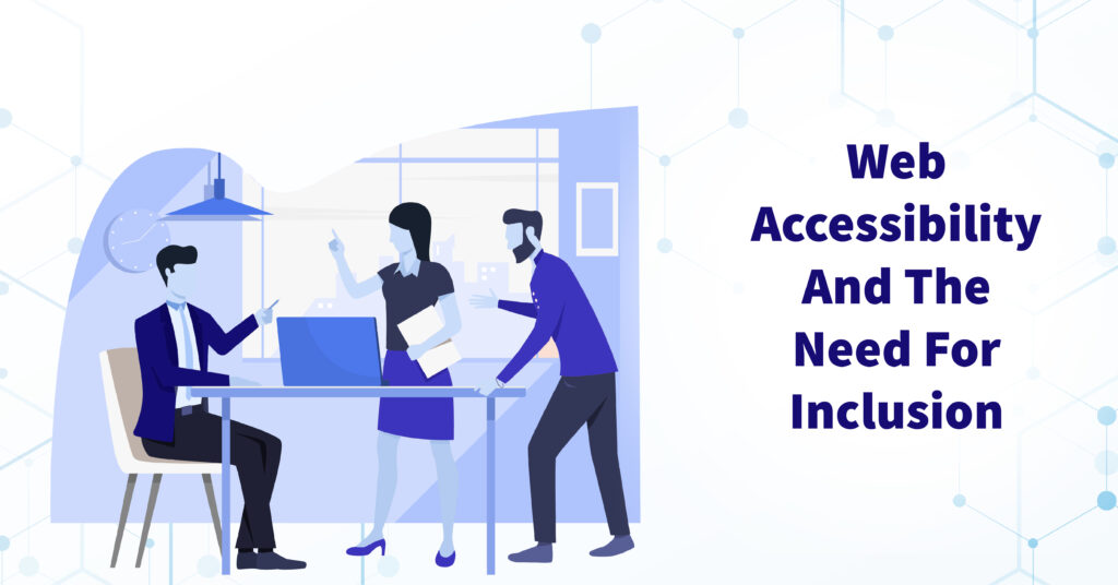 Web Accessibility And The Need For Inclusion Thumbnail