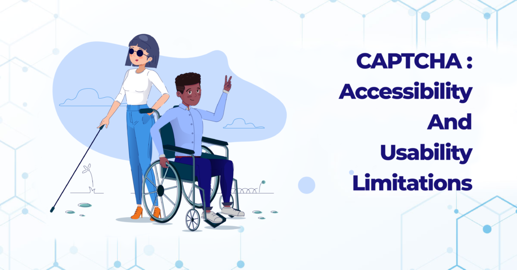 CAPTCHA: Accessibility and Usability limitations Thumbnail