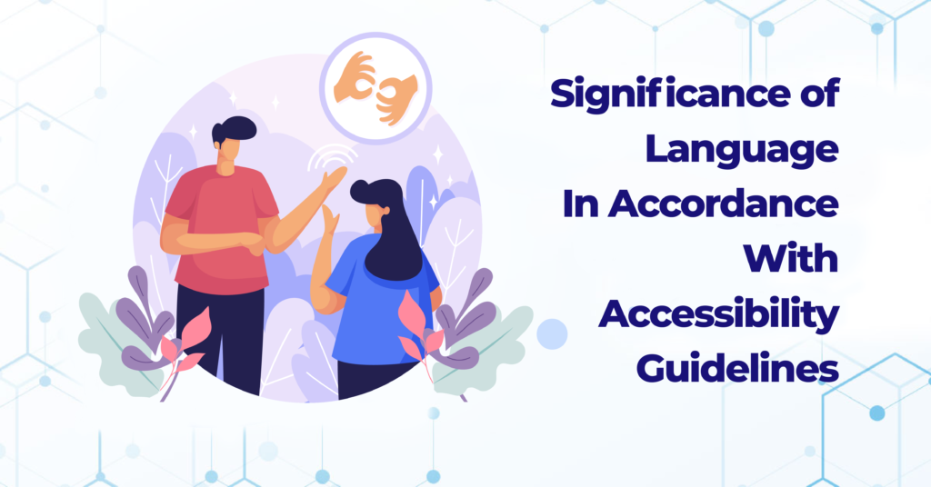 Significance of Language in accordance with Accessibility Guidelines Thumbnail