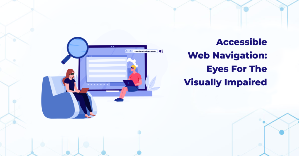 Accessible Web Navigation: Eyes for the Visually Impaired Thumbnail