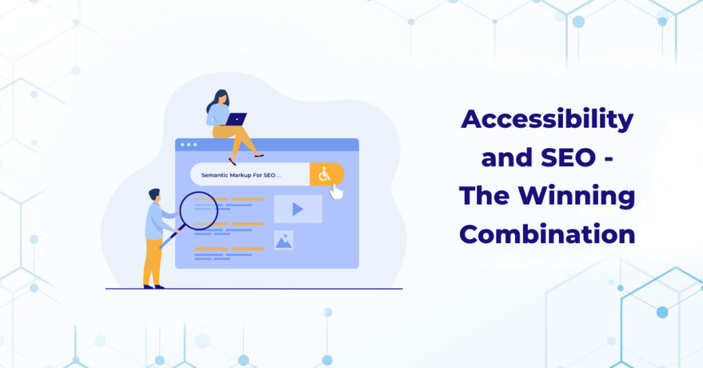 Accessibility and SEO – The Winning Combination Thumbnail