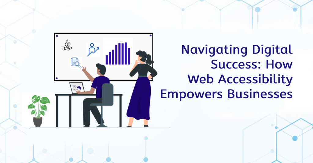 Navigating Digital Success: How Web Accessibility Empowers Businesses Thumbnail