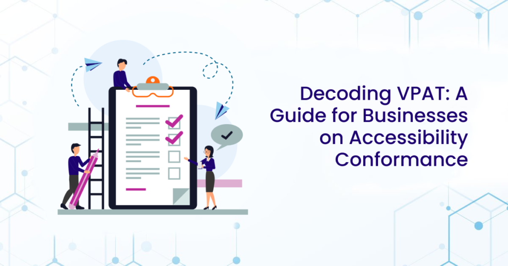 Decoding VPAT: A Guide for Businesses on Accessibility Conformance Thumbnail