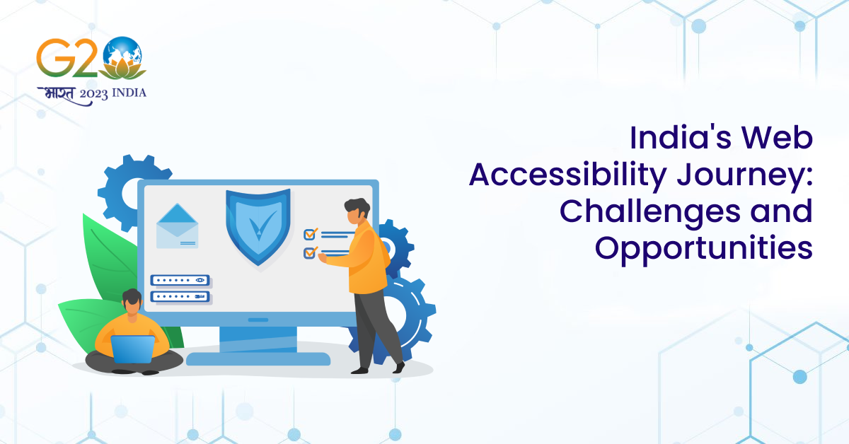 India's Web Accessibility Journey: Challenges and Opportunities
